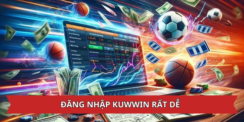 Thao tác đăng nhập Kuwin rất dễ